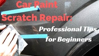 Car Paint Scratch Repair for Beginners Wet sanding polishing and common sense tips for business [upl. by Octavius]