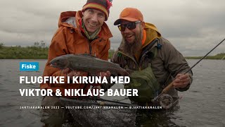 Flugfiske i Kiruna med Viktor amp Niklaus Bauer [upl. by Alym766]