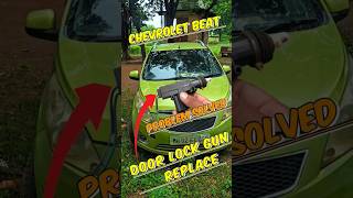 Chevrolet beat door lock Gun replace  centrel locking problem solved chevrolet beatcar door lock [upl. by Alberto965]