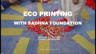 MINI VLOG 8  Eco  Printing Workshop at Delwara  HeenaAgrima Jaipur [upl. by Walls166]