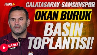 Okan Buruk Basın Toplantısı  Galatasaray 32 Samsunspor  CANLI YAYIN [upl. by Rickard]