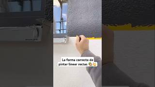 La forma correcta de pintar líneas rectas 🏡👏 construction painting shorts usa mexico [upl. by Etnoj724]