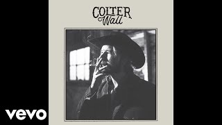 Colter Wall  Kate McCannon Audio [upl. by Aitas]