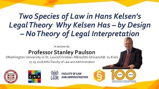 Prof Stanley L Paulson Two Species of Law in Hans Kelsen’s Legal Theory [upl. by Enidlarej891]