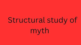 structural study of myth levi strauss unit 2 [upl. by Akihdar]