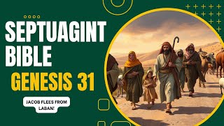 THE SEPTUAGINT BIBLE in ENGLISH  Genesis chapter 31  Audio amp Text [upl. by Petromilli]