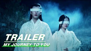 Trailer Esther Yu and Zhang Linghes New Drama is Shocking  My Journey to You  云之羽  iQIYI [upl. by Benzel]