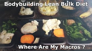 BodyBuilding Lean Bulk DietWhere Are My Macros At [upl. by Jaynell950]