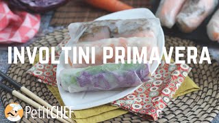 Ricette Involtini primavera 3 varianti per tutti i palati  Tutorial cucina PetitChefit [upl. by Weihs803]