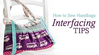 How to sew handbags interfacing tips [upl. by Porcia453]