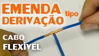 Emenda do tipo derivação em fio ou cabo flexível [upl. by Aihsel]