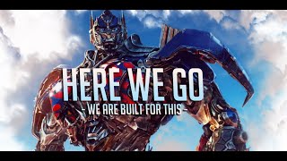 Here we Go  Optimus Prime Tribute [upl. by Ainahpets]