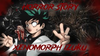 Xenomorph Deku  Episode 1 Back Here  Shipless [upl. by Mundt721]