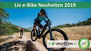 Liv eBike Neuheiten 2019  Intrigue E Embolden E amp VallE [upl. by Sullivan]