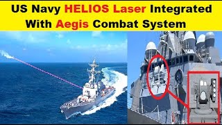 US Navy HELIOS Laser Integrated with Aegis Combat System [upl. by Nede996]