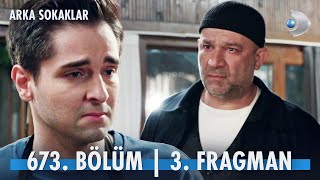 Arka Sokaklar 673 Bölüm 3 Fragmanı kanald [upl. by Myers449]