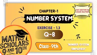 Class 9 Maths  Exercise 13  Q8  Chapter 1 Number System  NCERT  CBSE  MathsScholars89 [upl. by Joice]