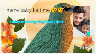 today morning vlog Masti time with my cute baby 🥰🥰🥰firstvlog shortfeed babymonkey baby [upl. by Tama]