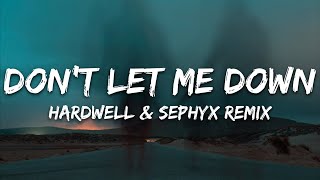 The Chainsmokers  Dont Let Me Down Hardwell amp Sephyx Remix Lyrics [upl. by Asia]