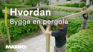 Hvordan bygge en pergola [upl. by Eltsryk613]