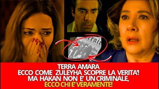 TERRA AMARA  ECCO COME ZULEYHA SCOPRE LA VERITA  HAKAN NON E UN CRIMINALE ECCO CHI E VERAMENTE [upl. by Annavaj459]