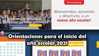 ⚠️Orientaciones para el año escolar 2021⚠️MINEDU [upl. by Arak678]