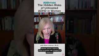 The Hidden Risks of Untreated ADHD in Women with Ellen Littman PhD [upl. by Suoivart634]