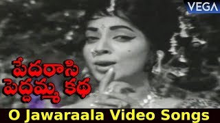 Pedarasi Peddamma Katha Movie Songs  O Jawaraala Video Songs [upl. by Naras]