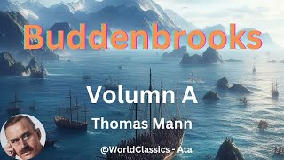 quotBuddenbrooksquot Volume 1  by Thomas Mann [upl. by Gathard915]