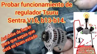 Probar regulador de alternador TsuruV16 Hitachi [upl. by Krystal826]