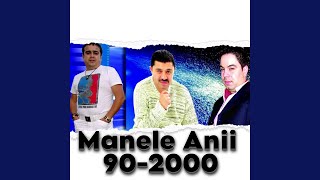 Manele Anii 902000 [upl. by Eddra]