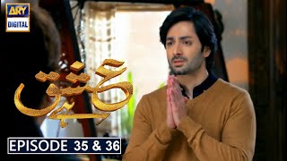 Ishq Hai  ARY Digital Drama  Ishq Hai Episode 35 amp 36 Part 1 Review [upl. by Mead]