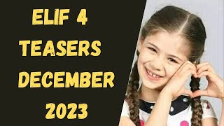 Elif 4 Teasers December 2023 [upl. by Aihsenek24]