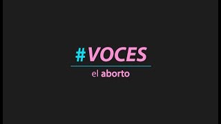 VOCES  quotel abortoquot  Universidad Nacional de Luján [upl. by Wallace]