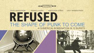 Refused  quotThe Refused Party Programquot Full Album Stream [upl. by Nyrem412]