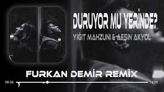 Yiğit Mahzuni amp Afşin  Duruyor Mu Yerinde  Furkan Demir Remix [upl. by Anemix]