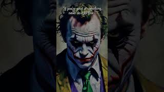 If youre good at something Alternate Joker Quote [upl. by Seigler]