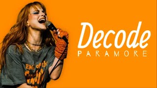 paramore  decode lyrics [upl. by Morena]