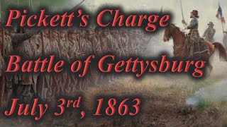 Picketts Charge Battle of Gettysburg July 3rd 1863 [upl. by Eikceb]