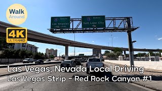 【4K60】 Las Vegas Nevada Local Driving Las Vegas Strip  Red Rock Canyon 1 [upl. by Bland729]