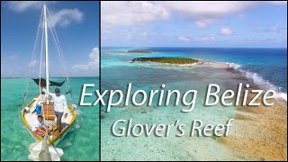 Exploring Belize Glovers Reef [upl. by Ranee]