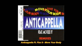 Anticappella  Move Your Body XX Extended Mix [upl. by Aurlie775]