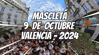 Mascletá 9 de Octubre Valencia 2024 [upl. by Brodeur310]