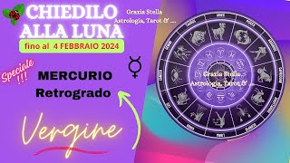 VERGINE🌈MERCURIO RETROGRADO A🌈FINO AL 4 FEBBRAIO 2024 astrologia zodiaco mercurioretrogrado [upl. by Siskind]