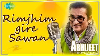 Abhijeet Bhattacharya  Rimjhim Gire Sawan  Kishore Kumar  Lata Mangeshkar [upl. by Assirolc]