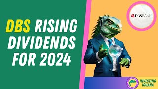 DBSs Winning Formula Rising Dividends amp Growth Strategies  🦖 TheInvestingIguana EP278 [upl. by Branscum]