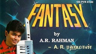 Fantasy 1994  AR Rahman  S Janaki  SPB  Ouseppachan  Andhi Malai [upl. by Aletsirc]