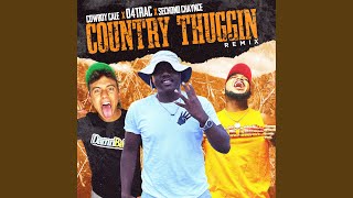 Country Thuggin feat Seckond Chaynce amp Cowboy Cale [upl. by Ldnek]