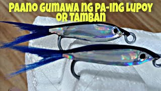 PAANO GUMAWA NG PAING LUPOY or TAMBAN Tutorial for fishing  Longliune Fishing [upl. by Adnolor]