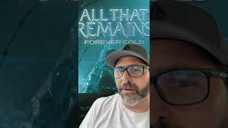 All that Remains release 4 th singleForever Cold allthatremains [upl. by Shererd]